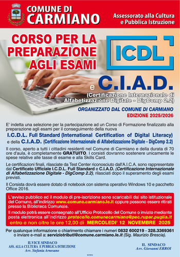 CORSO  PER LA PREPARAZIONE AGLI ESAMI  I.C.D.L. (ex E.C.D.L.) e C.I.A.D. (Certificazione Internazionale di Alfabetizzazione Digitale – DigComp 2.2)  ORGANIZZATO DAL COMUNE DI CARMIANO - ASSESSORATO ALLA CULTURA - (Edizione 2025/2026)